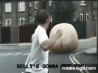Belly's Gonna Get Ya Gif